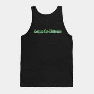 Across the Universe (The Beatles) Tank Top